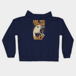 Are you vegan yet? Kids Hoodie